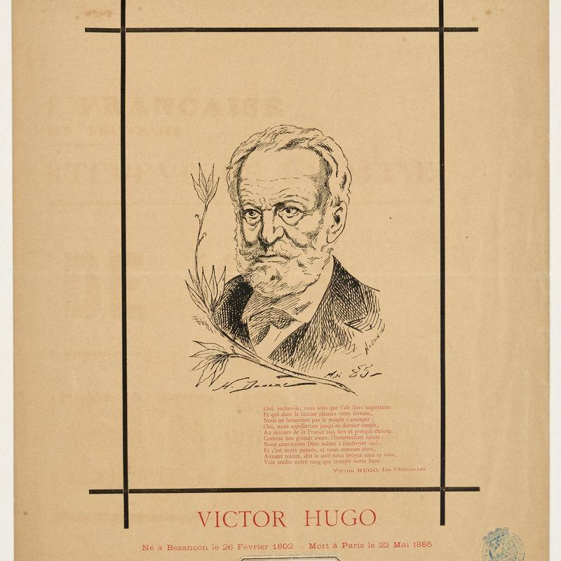 Victor Hugo, né à Besançon le 26 Février 1802, mort à Paris le 22 mai 1885