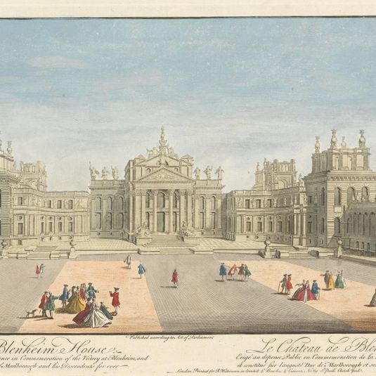 Blenheim House. Erected at the Publick Expence in Commemoration of the Victory at Blenheim, and setled on the Great Duke of Marlborough and his Descendents for ever
