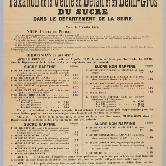 REPUBLIQUE FRANCAISE/ Liberté - Egalité- Fraternité/ PREFECTURE DE POLICE/ 3e BUREAU - 1re SECTION/ ORDONNANCE/ PORTANT/ Taxation de la Vente au Détail et en Demi-Gros/ DU SUCRE/ DANS LE DEPARTEMENT DE LA SEINE/ Paris, le 6 Juillet 1917.
