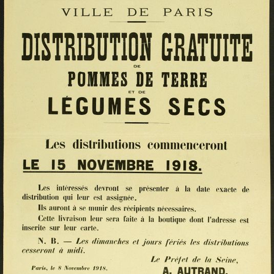 REPUBLIQUE FRANCAISE/ LIBERTE - EGALITE - FRATERNITE/ VILLE DE PARIS/ DISTRIBUTION GRATUITE/ DE/ POMMES DE TERRE/ ET DE/ LEGUMES SECS/ Les distributions commenceront/ LE 15 NOVEMBRE 1918.