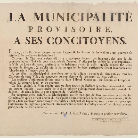 LA MUNICIPALITE/ PROVISOIRE,/ A SES CONCITOYENS./ LORSQUE la Patrie en danger réclame l'appui & les secours de ses enfants, qui pourroit [sic] se/ refuser à ses pressantes sollicitations?